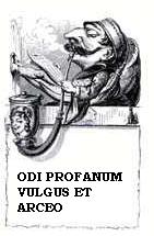 Je hais le vulgaire profane et je l'écarte. Pensée d'Horace (Odes, III, 1, 1)