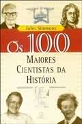 Livro traz biografia dos cem mais importantes cientistas